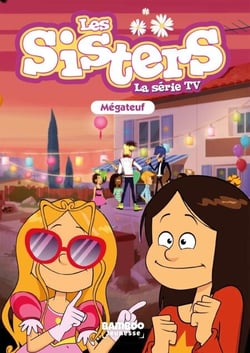 Les Sisters - La Série TV - Poche - tome 68 - Mégateuf