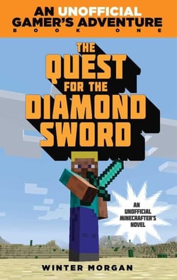 The Quest for the Diamond Sword - An Unofficial Gamer's Adventure, Book One