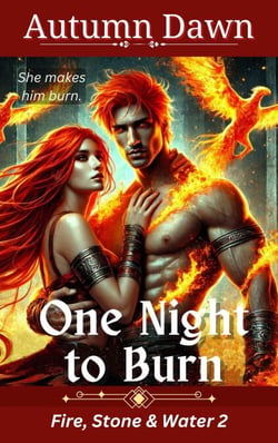 One Night to Burn - Fire, Stone &amp; Water, #2