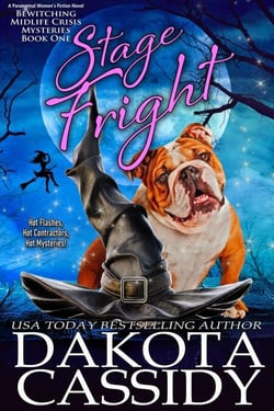 Stage Fright: A Paranormal Women's Fiction Novel - A Bewitching Midlife Crisis Mystery, #1
