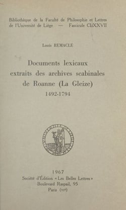 Documents lexicaux extraits des archives scabinales de Roanne (La Gleize), 1492-1794