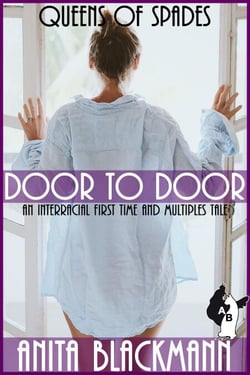 Door to Door (Queens of Spades): An Interracial First Time and Multiples Tale - Queens of Spades