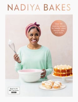 Nadiya Bakes - Includes all the delicious recipes from the BBC2 TV series