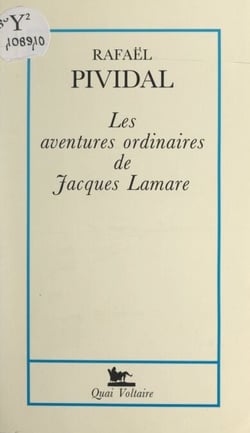 Les aventures ordinaires de Jacques Lamare
