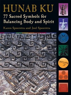 Hunab Ku - 77 Sacred Symbols for Balancing Body and Spirit
