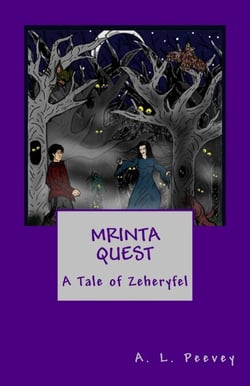 Mrinta Quest: A Tale of Zeheryfel - Tales of Zeheryfel, #1