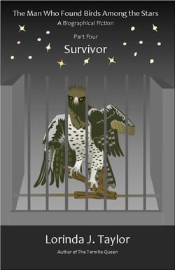 The Man Who Found Birds among the Stars, Part Four: Survivor - The Man Who Found Birds among the Stars, #4