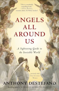 Angels All Around Us - A Sightseeing Guide to the Invisible World