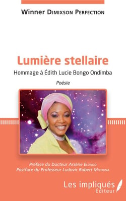 Lumière stellaire - Hommage à Edith Lucie Bongo Ondimba - Poésie