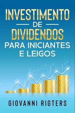 Investimento de Dividendos Para Iniciantes e Leigos