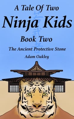 A Tale Of Two Ninja Kids - Book 2 - The Ancient Protective Stone - Ninja Kids Story For Ages 7+ - A Tale Of Two Ninja Kids, #2