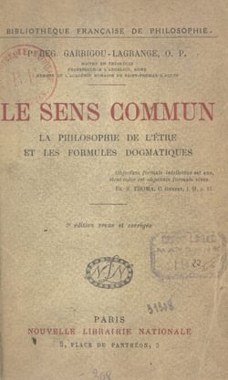 Le sens commun - La philosophie de l'être et les formules dogmatiques