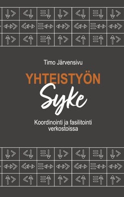 Yhteistyön syke - Koordinointi ja fasilitointi verkostoissa