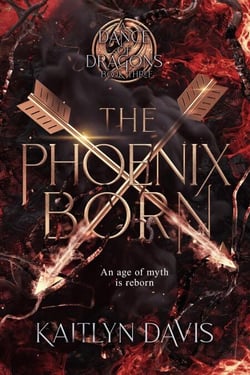 The Phoenix Born (A Dance of Dragons #3) - A Dance of Dragons, #3