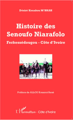 Histoire des Senoufo Niarafolo - Ferkessédougou - Côte d'Ivoire