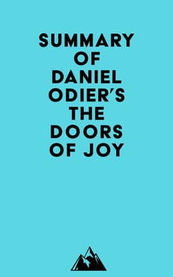 Summary of Daniel Odier's The Doors of Joy