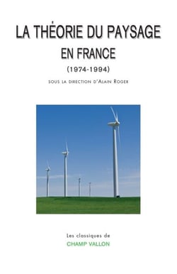 La théorie du paysage en France - (1974-1994)