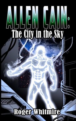 Allen Cain: The City in the Sky - Superhero Witches, #2
