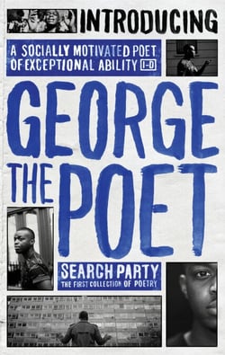Introducing George The Poet - Search Party: A Collection of Poems