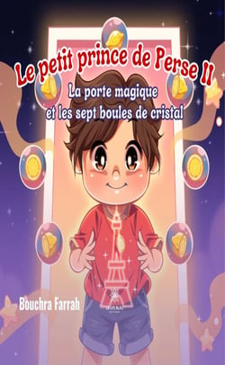 Le petit prince de Perse II - La porte magique et les sept boules de cristal