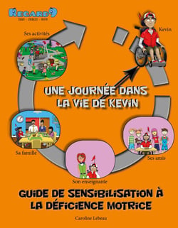 Guide de sensibilisation à la déficience motrice - Une journée dans la vie de Kevin