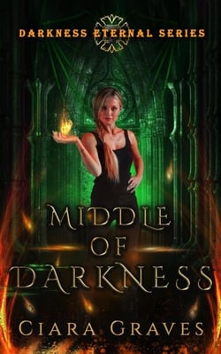 Middle of Darkness - Darkness Eternal, #2