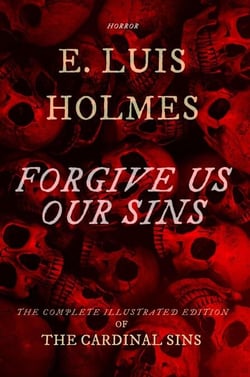 Forgive Us Our Sins - The Cardinal Sins