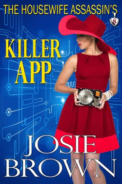The Housewife Assassin's Killer App