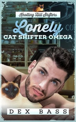 Lonely Cat Shifter Omega - Knotting Hill Shifters, #2