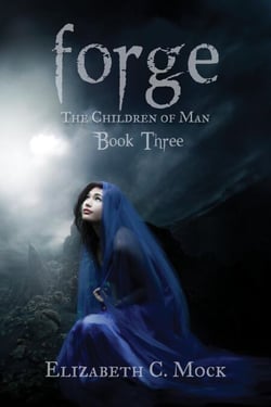 Forge (The Children of Man, #3) - The Children of Man, #5