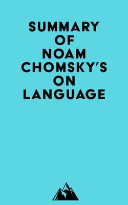Summary of Noam Chomsky's On Language