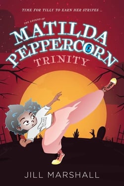 The Legend of Matilda Peppercorn, Trinity - The Legend of Matilda Peppercorn, #4