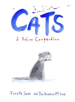 Cats - A Feline Compendium
