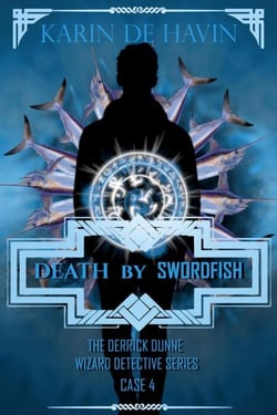 Death by Swordfish - Wizard Detective Derrick Dunne Series, #4