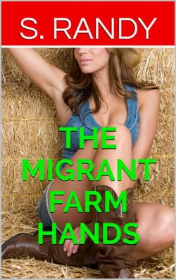 The Migrant Farm Hands