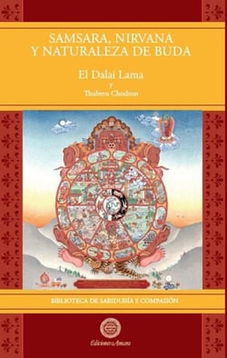 Samsara, Nirvana y Naturaleza de Buda - Biblioteca de Sabiduría y Compasión, #3
