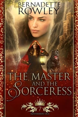 The Master and the Sorceress - The Queenmakers Saga, #7
