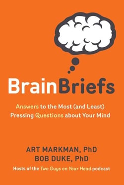 Brain Briefs - Answers to the Most (and Least) Pressing Questions about Your Mind