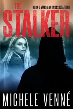 The Stalker - Waldman Investigations, #1