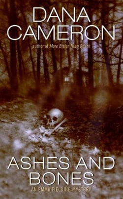 Ashes and Bones - An Emma Fielding Mystery