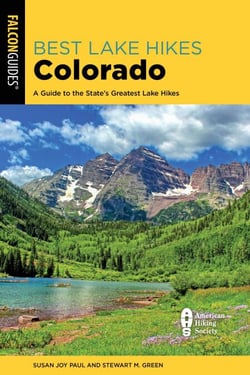 Best Lake Hikes Colorado - A Guide to the State's Greatest Lake Hikes
