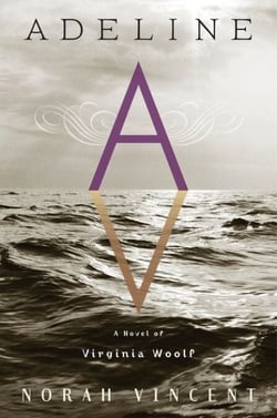 Adeline - A Novel of Virginia Woolf