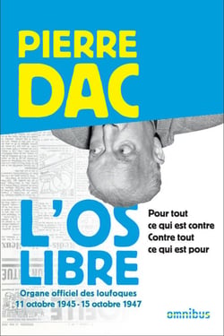 L'os libre - Pour tout ce qui est contre. Contre tout ce qui est pour.