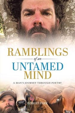 Ramblings of an Untamed Mind: A Man's Journey Through Poetry - Untamed Mind Project, #1