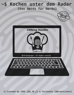 Kochen unter dem Radar - Von Nerds für Nerds