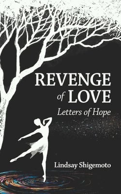 Revenge of Love: Letters of Hope