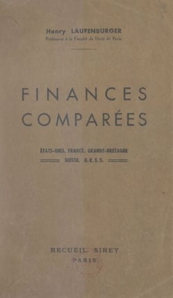 Finances comparées - États-Unis, France, Grande-Bretagne, Suisse, U.R.S.S.