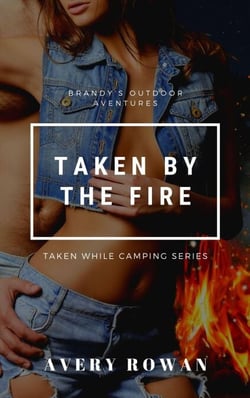 Taken by the Fire - Taken While Camping, #3