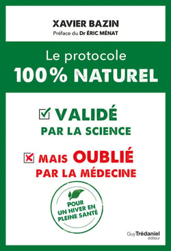 Le protocole 100 % naturel - validé par la science mais oublié par la médecine