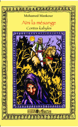 Aïni la mésange - Contes kabyles